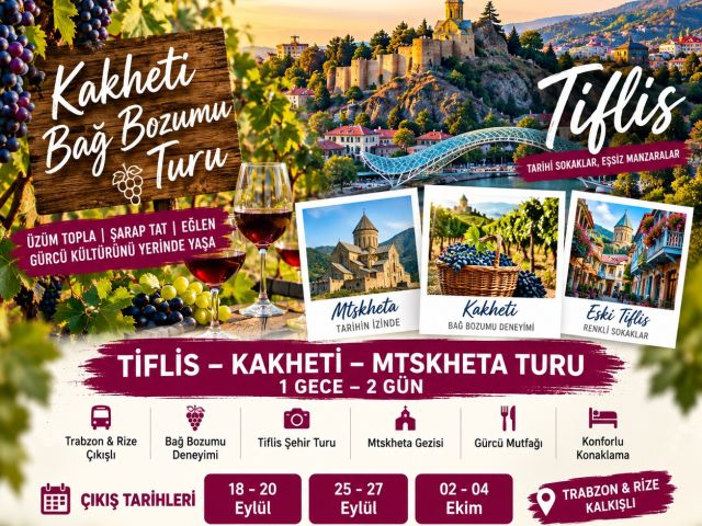 Tiflis Kakheti Bağ Bozumu Turu | Trabzon & Rize Çıkışlı
